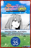 The Strongest Tank's Labyrinth Raids -A Tank with a Rare 9999 Resistance Skill Got Kicked from the Hero's Party- #035 (eBook, ePUB)