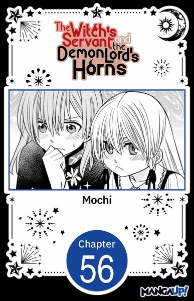 The Witch's Servant and the Demon Lord's Horns #056 (eBook, ePUB) The Witch's Servant and the Demon Lord's Horns #056 (eBook, ePUB)