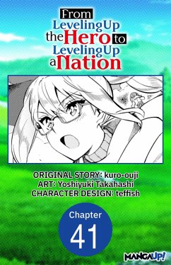 From Leveling Up the Hero to Leveling Up a Nation #041 (eBook, ePUB) - Kuro-Ouji; Takahashi, Yoshiyuki