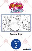 Even the Elf Captain Wants to be a Maiden #002 (eBook, ePUB)