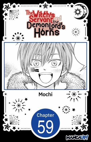 The Witch's Servant and the Demon Lord's Horns #059 (eBook, ePUB) The Witch's Servant and the Demon Lord's Horns #059 (eBook, ePUB)