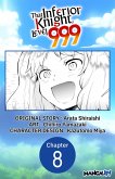 That Inferior Knight, Level 999 #008 (eBook, ePUB)