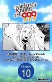 That Inferior Knight, Level 999 #010 (eBook, ePUB) That Inferior Knight, Level 999 #010 (eBook, ePUB)