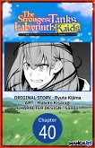 The Strongest Tank's Labyrinth Raids -A Tank with a Rare 9999 Resistance Skill Got Kicked from the Hero's Party- #040 (eBook, ePUB)