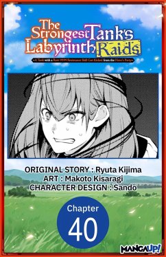 Cover The Strongest Tank's Labyrinth Raids -A Tank with a Rare 9999 Resistance Skill Got Kicked from the Hero's Party- #040 (eBook, ePUB)