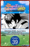 The Strongest Tank's Labyrinth Raids -A Tank with a Rare 9999 Resistance Skill Got Kicked from the Hero's Party- #039 (eBook, ePUB)