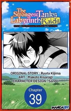 Cover The Strongest Tank's Labyrinth Raids -A Tank with a Rare 9999 Resistance Skill Got Kicked from the Hero's Party- #039 (eBook, ePUB)
