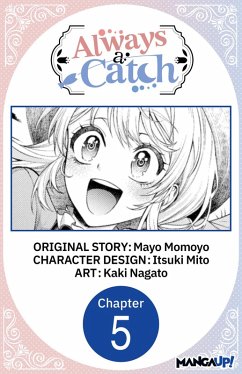 Always a Catch #005 (eBook, ePUB) - Momoyo, Mayo; Mito, Itsuki; Nagato, Kaki