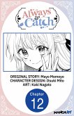 Always a Catch #012 (eBook, ePUB)