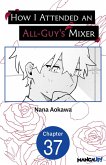How I Attended an All-Guy's Mixer #037 (eBook, ePUB)