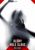 Glory Hole Slave (eBook, ePUB)