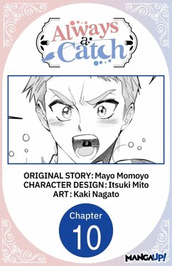 Always a Catch #010 (eBook, ePUB) - Momoyo, Mayo; Mito, Itsuki; Nagato, Kaki