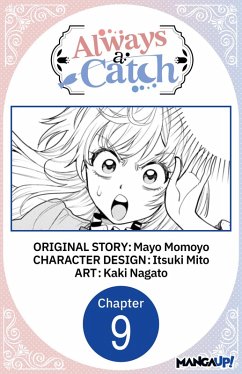 Always a Catch #009 (eBook, ePUB) - Momoyo, Mayo; Mito, Itsuki; Nagato, Kaki