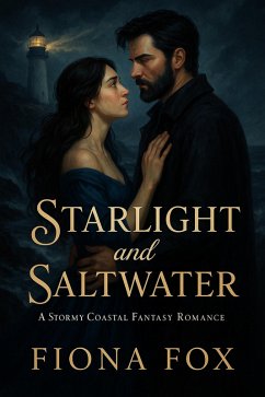 Cover Starlight and Saltwater (A Stormy Coastal Fantasy Romance) (eBook, ePUB)