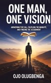 One Man, One Vision One Man, One Vision