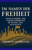 Im Namen der Freiheit Im Namen der Freiheit