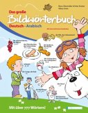 Das große Bildwörterbuch Deutsch-Arabisch (mit Online-Hörbeispielen) Das große Bildwörterbuch Deutsch-Arabisch (mit Online-Hörbeispielen)