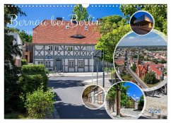 Bernau bei Berlin. Ein Jahr in Bildern (Wandkalender 2026 DIN A3 quer), CALVENDO Monatskalender Bernau bei Berlin. Ein Jahr in Bildern (Wandkalender 2026 DIN A3 quer), CALVENDO Monatskalender