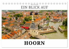 Ein Blick auf Hoorn (Tischkalender 2026 DIN A5 quer), CALVENDO Monatskalender Ein Blick auf Hoorn (Tischkalender 2026 DIN A5 quer), CALVENDO Monatskalender