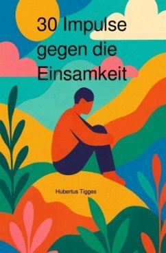 Cover 30 Impulse gegen die Einsamkeit
