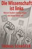 Die Wissenschaft ist links Die Wissenschaft ist links