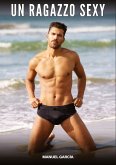 Un Ragazzo Sexy Un Ragazzo Sexy