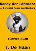 Ronny der Labrador ... berichtet Neues aus Hamburg