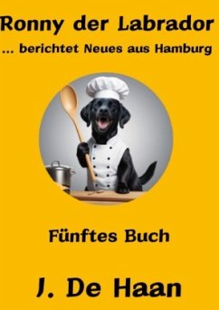 Cover Ronny der Labrador ... berichtet Neues aus Hamburg