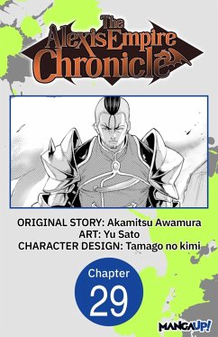 The Alexis Empire Chronicle #029 (eBook, ePUB) - Awamura, Akamitsu; Sato, Yu