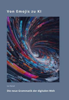 Von Emojis zu KI (eBook, ePUB) - Fennel, Ian