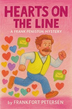 Hearts on the Line: A Frank Peniston Mystery (Frank Peniston Mysteries, #9) (eBook, ePUB) Cover Hearts on the Line: A Frank Peniston Mystery (Frank Peniston Mysteries, #9) (eBook, ePUB)
