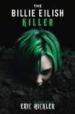 The Billie Eilish Killer (eBook, ePUB) The Billie Eilish Killer (eBook, ePUB)