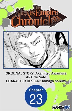 The Alexis Empire Chronicle #023 (eBook, ePUB) - Awamura, Akamitsu; Sato, Yu