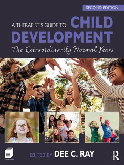 A Therapist's Guide to Child Development (eBook, PDF) A Therapist's Guide to Child Development (eBook, PDF)