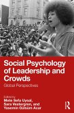 Social Psychology of Leadership and Crowds (eBook, PDF) Social Psychology of Leadership and Crowds (eBook, PDF)