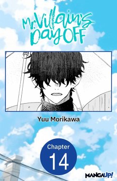 Mr. Villain's Day Off #014 (eBook, ePUB) - Morikawa, Yuu