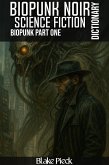 Biopunk Noir - Biopunk Part 1 (Grow Your Vocabulary) (eBook, ePUB) Biopunk Noir - Biopunk Part 1 (Grow Your Vocabulary) (eBook, ePUB)