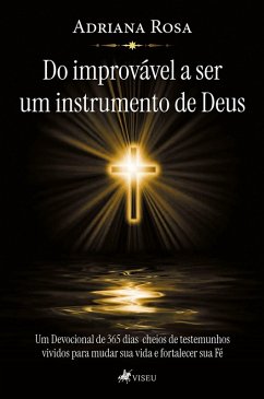 Cover Do improvável a ser um instrumento de Deus (eBook, ePUB)
