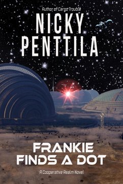 Frankie Finds a Dot (Cooperative Realm) (eBook, ePUB) - Penttila, Nicky Frankie Finds a Dot (Cooperative Realm) (eBook, ePUB) - Penttila, Nicky