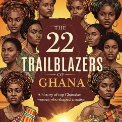 Cover The 22 Trailblazers of Ghana (eBook, ePUB)