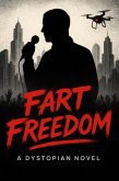 Fart For Freedom (eBook, ePUB)