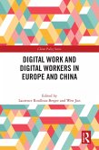 Digital Work and Digital Workers in Europe and China (eBook, ePUB)