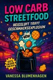 Low Carb Streetfood - Heißluft trifft Geschmacksexplosion (eBook, ePUB)