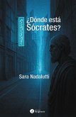 ¿Dónde está Sócrates? (eBook, ePUB)