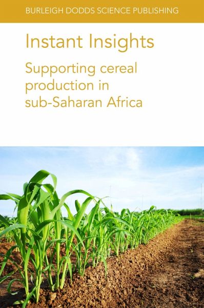 Instant Insights: Supporting cereal production in sub-Saharan Africa (eBook, ePUB)
