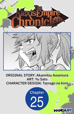The Alexis Empire Chronicle #025 (eBook, ePUB) - Awamura, Akamitsu; Sato, Yu