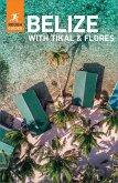 Rough Guides Belize with Tikal and Flores: Travel Guide eBook (eBook, ePUB)