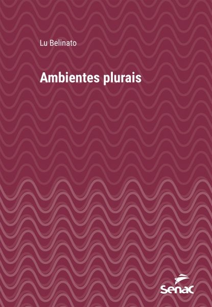 Ambientes plurais (eBook, ePUB) Ambientes plurais (eBook, ePUB)