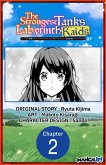 The Strongest Tank's Labyrinth Raids -A Tank with a Rare 9999 Resistance Skill Got Kicked from the Hero's Party- #002 (eBook, ePUB)