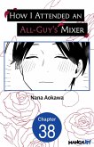 How I Attended an All-Guy's Mixer #038 (eBook, ePUB)